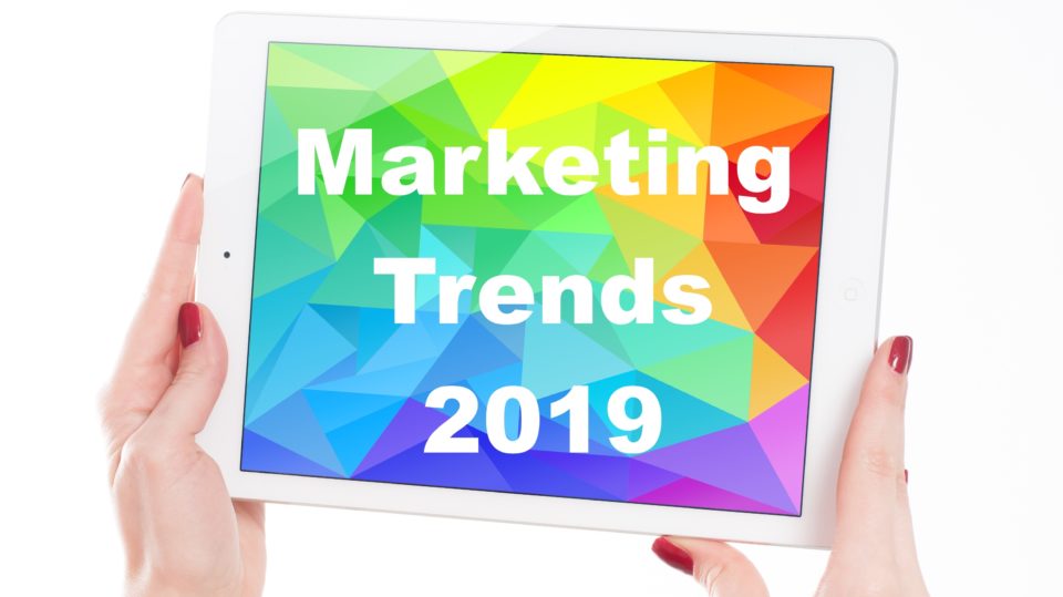 Marketing-Trends 2019 aus Sicht einer Werbeagentur